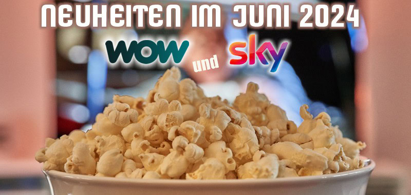 neuheitenMonatSkyWow062024