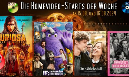 Homevideo-Starts der Woche <br><strong>Neu ab 15.08.2024 und 16.08.2024</strong><br>auf DVD und BluRay-Disc