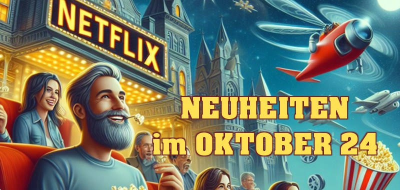 neuheitenoktober2024Netflix