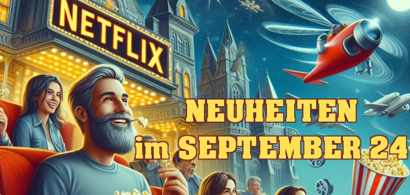 neuheitenseptember2024Netflix