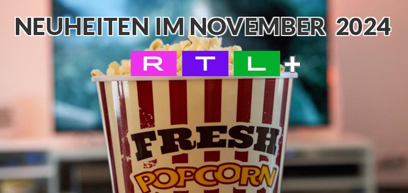 neuheitennovember24RTLPlus