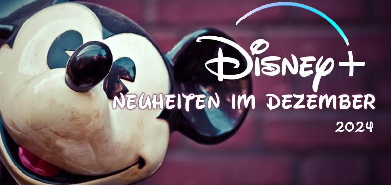 neuheitendezember24DisneyPlus