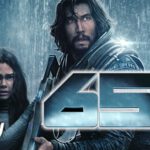 Review: <strong>„65“</strong><br>SciFi