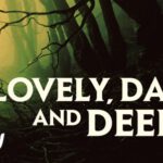 Review: <strong>„LOVELY, DARK AND DEEP“</strong><br> Mystery-Horror