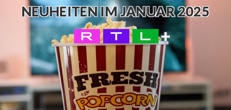 neuheitenjanuar25RTLPlus