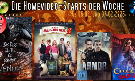 Homevideo-Starts der Woche <br><strong>Neu ab 06.02.2025 und 07.02.2025</strong><br>auf DVD und BluRay-Disc