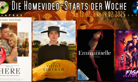 Homevideo-Starts der Woche <br><strong>Neu ab 13.02.2025 und 14.02.2025</strong><br>auf DVD und BluRay-Disc